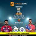 7:30 PM IPL Match: Lucknow Vs Delhi Capitals By Ambani Book Website