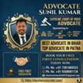 Best Advocate In Bihar, Delhi & Noida For All Legal Matters | Advocate Sunil Kumar