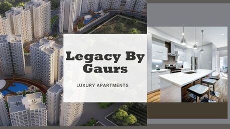 2 BR, Legacy By Gaurs: Property To Call Home In Greater Noida